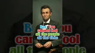 Abraham Lincoln said 