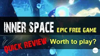 Inner Space | Epic Free Game [Quick Review]