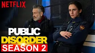 Public Disorder Season 2 Trailer | Public Disorder | Netflix Release Date