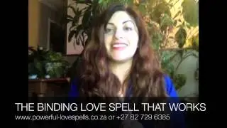 THE MOST POWERFUL BINDING LOVE SPELL