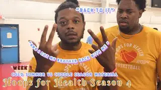 Hoops for Health Season 4 Week 1: Cold Summer vs Cuddle Season Material (WAS A ROUGH ONE) [10/4/24]