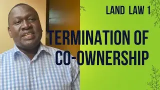 Land law 1.Termination of co-ownership.