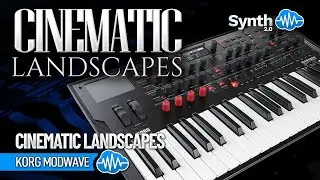 KORG MODWAVE ♫ 40 Custom Sounds ► CINEMATIC LANDSCAPES SOUND BANK
