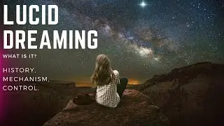 Lucid Dreaming | How To Control Dreams | Create Your Own World 🌏 In Your Brain