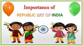 Republic day of India | importance of Republic day | Significance of Republic day | 26Jan|#EToddlers