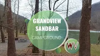 Grandview Sandbar Campground - New River Gorge National Park, West Virginia