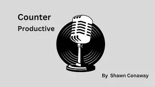 Counter Productive (Phase Three)