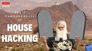 The 7 Commandments of House Hacking