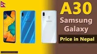 Samsung A30 price in Nepal | Galaxy A30 specs, price in Nepal