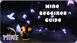 Mine Begginer Guide