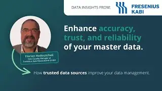 First time right master data creation at Fresenius Kabi with trusted data sources. See how!