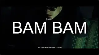 SKOY - BAM BAM - Official Music Video