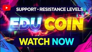 🔥 EDU Coin Technical Analysis | What Next!