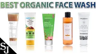 10 Best Organic Face Wash in India with Price | Face Wash for Dry | Oily| Acne | Sensitive skin