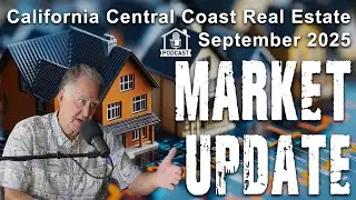 San Luis Obispo Real Estate Podcast | September 2025 Market Update | Hal Sweasey & John Turner