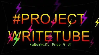 What Is #ProjectWriteTube? | Tamara Woods