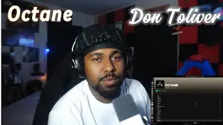 Octane - Don Toliver Best Album??? - Album REACTION -