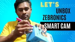 Unboxing the Zebronics Smart Cam 105 | 355&deg; PTZ WiFi Camera #wificamera #securitycamera #minicamera