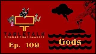 Building a Pantheon | Ep. 109 | TableTalk: Discussion & Discourse