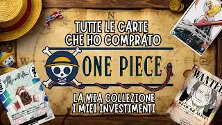 Tutte le CARTE che Ho COMPRATO di ONE PIECE TCG - La Mia Collezione e i Miei Investimenti Sealed