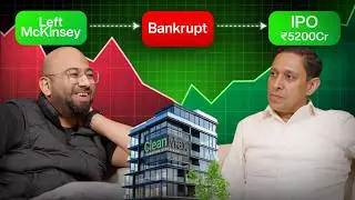 How a McKinsey Partner Lost 90% of His Savings & Turned Early Failures Into an IPO Dream | CleanMax