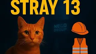 Neco Binasına Sızmak İ&ccedil;in Baret ve Yelek Avı! - Stray B&ouml;l&uuml;m 13