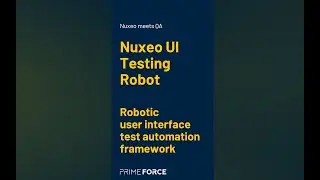 Prime Force Nuxeo UI Testing Robot
