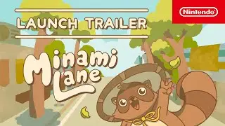 Minami Lane &ndash; Launch Trailer &ndash; Nintendo Switch
