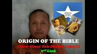 Origin Of The Bible (2nd Link)