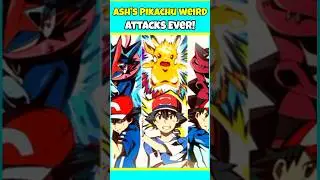 Ash's Pikachu Most Weird Attacks Ever! 🙄😐 #shorts #ytshorts #youtubeshorts