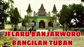 Jelaru Banjarworo Bangilan Tuban Part 2