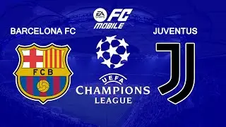 FC MOBILE 26 - CHAMPIONS LEAGUE 25/26 - BARCELONA vs. JUVENTUS - ST | GAMEPLAY [60 FPS]