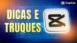 5 Maneiras GRATUITAS de deixar o seu vídeo 10x mais profissional | CapCut