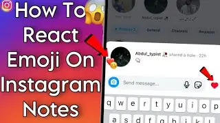 How To Like & React Emoji On Instagram Notes || Notes Not Showing On nstagram