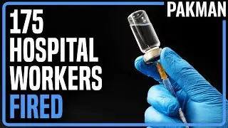 175 Hospital Workers FIRED for Refusing Vaccine
