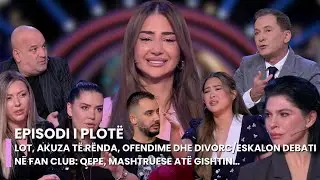 Lot, akuza të rënda, ofendime dhe divorc/ Eskalon debati në Fan Club: Qepe, mashtruese atë gishtin…