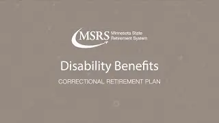 MSRS - Disability Benefit: Correctional Retirement Plan