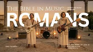 The Entire Book of Romans | Calm Scripture Music for Work, Study & Rest