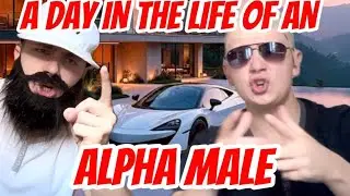 A DAY IN THE LIFE OF AN ALPHA MALE (Parody)
