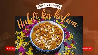 Winter Special Haldi Ka Halwa/हल्दी का हलवा सर्दी,जुखाम, खासी जोडो के दर्द में अद्भुत फ़ायदे 