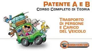 Trasporto persone, animali e cose. Carico dei veicoli a motore - Teoria Patente B