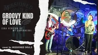 Groovy Kind of Love (ska version) by My Superhero | Missioned Souls - a family band cover