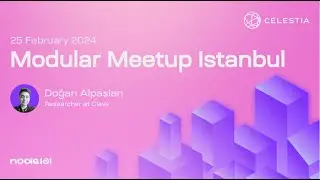 Modular Meetup Istanbul - 1 with Doğan from Clave I 25.02.2024