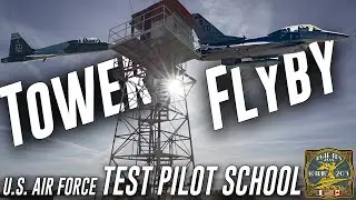 TIME TO BUZZ THE TOWER - Edwards AFB Tower Flyby at USAF Test Pilot School