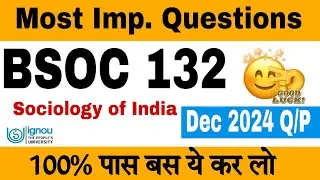 BSOC 132 Important Questions 🔥 | Bsoc 131 Question Paper Dec 2024 | #ssclasses4u #ignoubsoc132