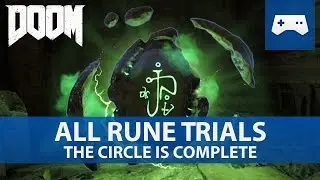 Doom 2016 - All Rune Trials / The Circle is Complete Trophy / Achievement Guide