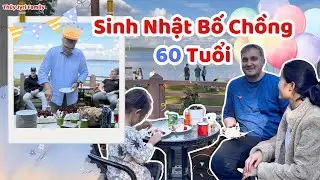 Tiệc Sinh Nhật Bố Chồng 60 Tuổi Và Món Quà Đặc Biệt Khiến Ai Cũng Cảm Động 💕🎶 - Thúy Jyri Family