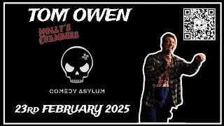 Tom Owen, Comedy Asylum 23/02/25