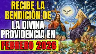 ✝️ RECIBE LA BENDICI&Oacute;N DE LA DIVINA PROVIDENCIA EN FEBRERO | Abre Caminos de Oportunidades