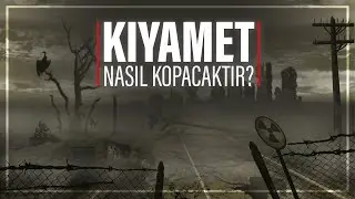 Kıyamet Nasıl Kopacaktır? Halis Bayancuk Hoca